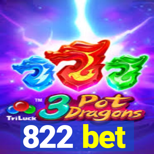 822 bet